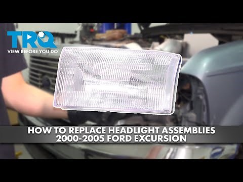 How to Replace Headlight Assemblies 2000-2005 Ford Excursion