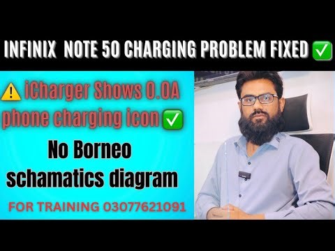 Infinix Note 50 Shows Charging Icon but 0.0A Load on Charger Fix ||No Borneo schamatics diagram