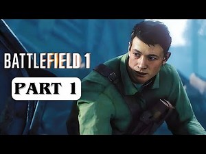 BATTLEFIELD 1 – Gameplay Walkthrough Part 1 [No Commentary] 4K 60FPS