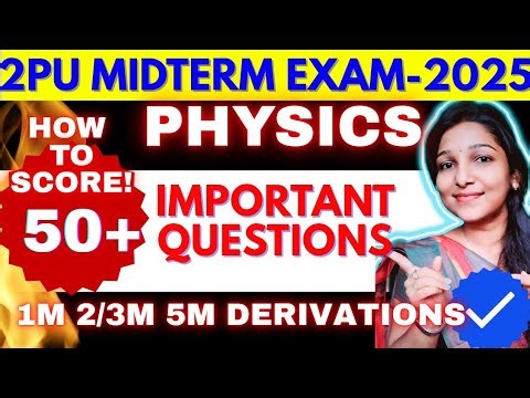 2PU PHYSICS 💥MOST IMPORTANT FIXED QUESTIONS 🔥MIDTERM EXAM-2025😎SCORE 50+ 🎯EASILY