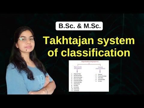 Takhtajan system of classification || B. Sc. & M. Sc.