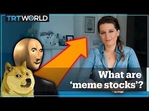 What are ‘meme stocks?’