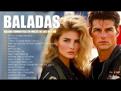 Música Romántica Para Relajarse 🎵 Baladas En Ingles Romanticas De Los 80 y 90