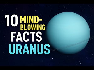 10 MIND-BLOWING Uranus Facts Every Space Enthusiast Should Know