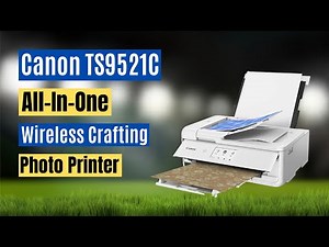 Canon TS9521C All In One Wireless Crafting Photo Printer