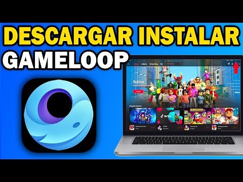 Cómo descargar e instalar GameLoop en PC o laptop 💻 | Emulador Android actualizado 2025