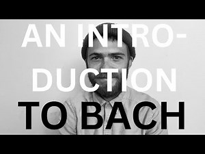 An Introduction To Bach - His Life And Music