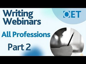 OET Writing Webinar: All Professions - Part 2 (REAL LETTERS)