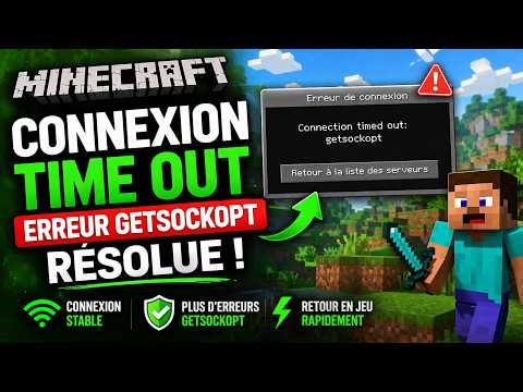Minecraft connection timed out getsockopt ? La solution rapide !