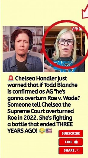 Chelsea Handler’s Todd Blanche Remark Sparks Roe v. Wade Debate 🇺🇸