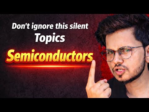 Most Important Topics Class 12th Physics Series🔏| Semiconductors Important Topics For Board 2026