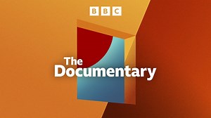 The Documentary - Episode 1 - BBC Sounds