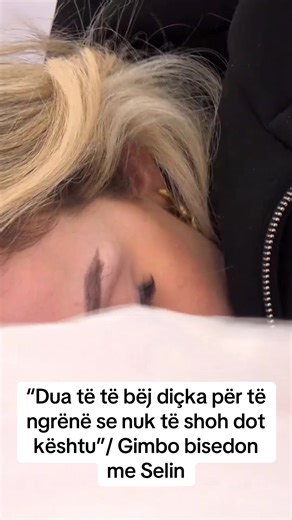“Dua të të bëj diçka për të ngrënë se nuk të shoh dot kështu”/ Gimbo bisedon me Selin