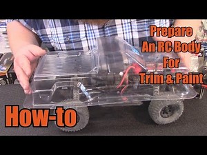 Prepare An RC Body For Trim & Paint Pt. 1 - How-To