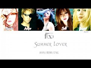 F(x) - Summer Lover (Color Coded Hangul/Rom/Eng Lyrics)