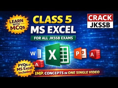 MS Excel One Shot – All Concepts in One Single Video | JKSSB Junior Assistant & FAA