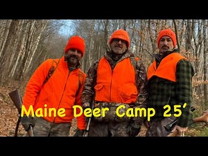 Maine Deer Camp 2025