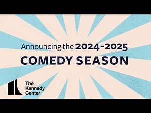 Announcing the 2024 - 2025 Comedy Season