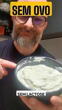 Maionese Caseira Perfeita Sem Ovo e Sem Lactose