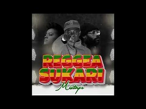 Reggae Sukari Mixtape with Deejay Looter (Official audio)