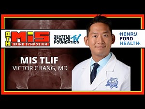 MIS TLIF - Victor Chang, M.D.