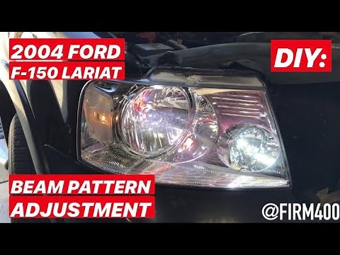 DIY: 2004 FORD F150 LARIAT BEAM PATTERN ADJUSTMENT