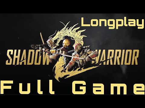 Shadow Warrior 2 Full Playthrough 2019 (Hard) Longplay