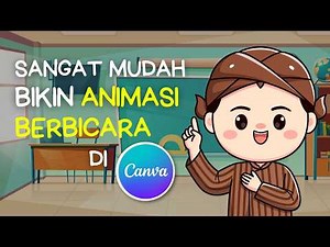 🔴Sangat Mudah! Membuat Video Animasi berbicara di canva