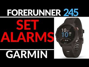 How to Set Alarms - Garmin Forerunner 245 Tutorial