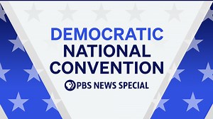 Democratic National Convention Live Coverage by PBS News Hour | THIRTEEN - New York Public Media