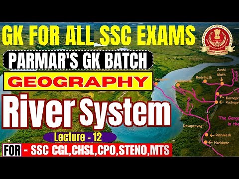 GK FOR ALL SSC EXAMS | River System | LEC- 12 | Parmar Sir