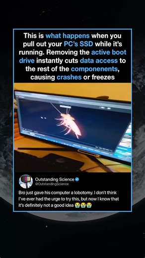 This is what happens when you pull out your PC's SSD while it's running.