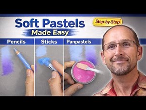 Soft Pastels for Beginners | A Complete Step-by-Step Guide