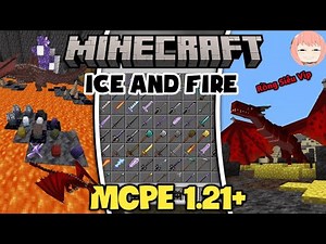 🔥Cách Cài Addon Ice And Fire V10 Mới Nhất Thêm Nhiều Rồng, Boss Mới Giống Pc Cho Minecraft Pe 1.21