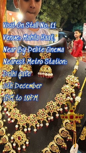 Hyderabadi_jewel on Instagram: "✨ We’re coming to Old Delhi! Explore our exclusive jewelry collection — handcrafted elegance you won’t find online. 📍 Stall No. 11, Mahila Haat, Old Delhi Near Delite Cinema 🚇 Nearest Metro: Delhi Gate 📅 6th December ⏰ 1 PM to 10 PM ✨ Don’t miss it! #DelhiExhibition #MahilaHaat #OldDelhiMarket #JewelleryExhibition #HandcraftedJewelry #DelhiEvents #Stall11 #DelhiGateMetro #DelhiShopping #FashionExhibition #LifestyleExhibition #JewelryLovers 