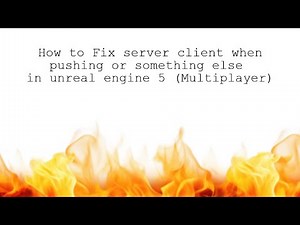 How to Fix server client when pushing or something else in unreal engine 5 (Multiplayer)