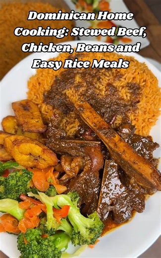 Dominican home cooking: Stewed beef, chicken, beans and easy rice meals