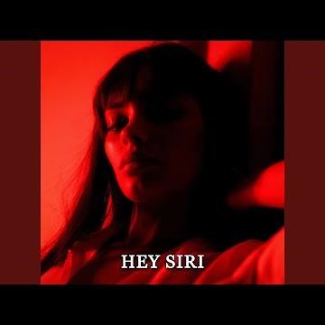 HEY SIRI