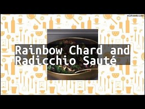 Recipe Rainbow Chard and Radicchio Sauté