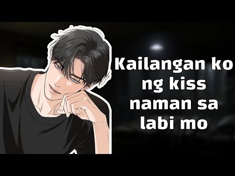 Clingy boyfriend cant get enough of you [Tagalog] [Sweet] [Demanding] [Tampo]