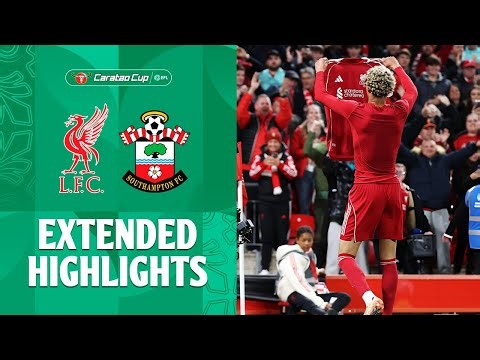 Liverpool vs Southampton 2-1 Highlights | EFL Carabao Cup 2025 | southampton liverpool
