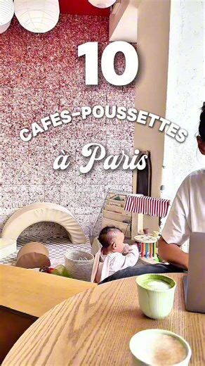 Cafés Poussettes à Paris : 10 Adresses Familiales
