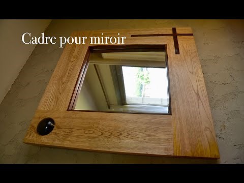 Création cadre pour miroir