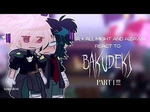 💥. . “1A + Aizawa and All Might react to BKDK” . . 🥦 | reaction series Ep 4 | bkdk