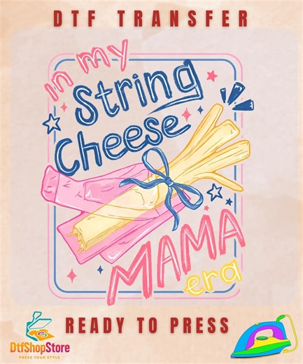 In My String Cheese Mama Era DTF Transfer Overstimulated Mom Ready to Press - Etsy