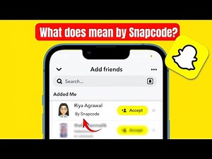 What does added by Snapcode mean on snapchat?