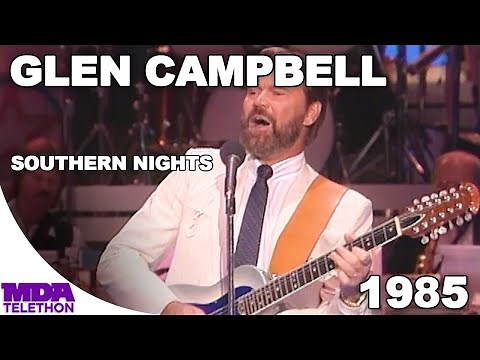 Glen Campbell - "Southern Nights" (1985) - MDA Telethon