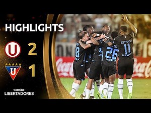 UNIVERSITARIO vs. LDU | HIGHLIGHTS | CONMEBOL LIBERTADORES 2024
