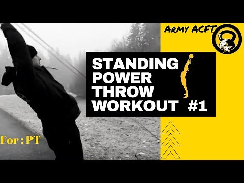 Army Workout Plan [ACFT Training] - Standing Power Throw Workout #1