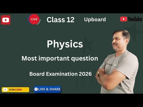 class 12 physics ll physics class 12 ll By-Pankaj Sir #NEET 2026 #upboard #class 12 #board exam 2026